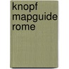 Knopf Mapguide Rome door Knopf Guides