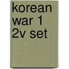 Korean War 1 2v Set by Sonia G. Benson
