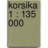Korsika 1 : 135 000 door Onbekend