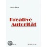 Kreative Autorität door Ulrich Beer