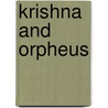 Krishna And Orpheus door Ward