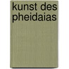 Kunst Des Pheidaias door Eugen Petersen