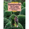 Kunstwerke in Grün by Rolf Blancke
