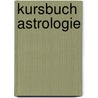 Kursbuch Astrologie door Peter Orban