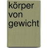 Körper von Gewicht door Professor Judith Butler