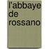 L'Abbaye de Rossano