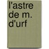 L'Astre de M. D'Urf