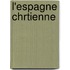 L'Espagne Chrtienne