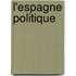 L'Espagne Politique