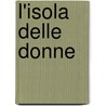 L'Isola Delle Donne by Elio Modigliani