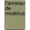L'anneau de Moebius by Franck Thilliez