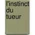 L'instinct du tueur