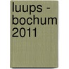 Luups - Bochum 2011 door Onbekend