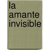 La Amante Invisible door Elemire Zolla