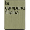 La Campana Filipina door Felipe Trigo