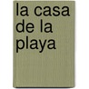 La Casa de la Playa door James Patterson