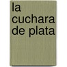 La Cuchara de Plata door Onbekend