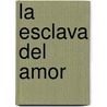 La Esclava del Amor door Jane Feather