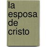 La Esposa de Cristo by Dr Charles R. Swindoll