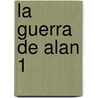 La Guerra de Alan 1 door Emmanuel Guibert