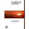 La Mere Et L'Enfant by Unknown