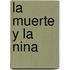 La Muerte y La Nina