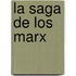 La Saga de los Marx