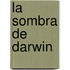 La Sombra de Darwin