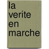 La Verite En Marche by Émile Zola