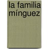 La familia Mínguez door Edgar Neville