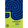 Labyrinth und Spiel door Onbekend