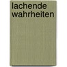 Lachende Wahrheiten by Carl Spitteler