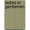 Ladies or Gentlemen door Jean-Louis Ginibre