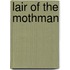 Lair Of The Mothman