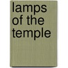 Lamps of the Temple by M. L'Agneau Noir