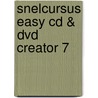 Snelcursus Easy CD & DVD Creator 7 door de Feiter
