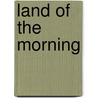 Land of the Morning door William Gray Dixon