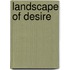 Landscape of Desire