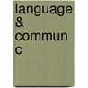 Language & Commun C door Agnes Kukulska-Hulme