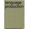 Language Production door Jens Boelte