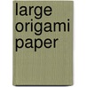 Large Origami Paper by Origami
