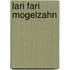 Lari Fari Mogelzahn