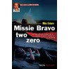 Missie Bravo two zero