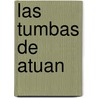 Las Tumbas de Atuan door Ursula K. Le Guin