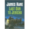 Last Gun to Jericho door James Kane