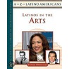 Latinos in the Arts by Steven Otfinoski