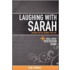 Laughing With Sarah