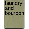 Laundry And Bourbon door James McLure