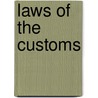 Laws of the Customs by Great Britain