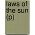 Laws of the Sun (P)